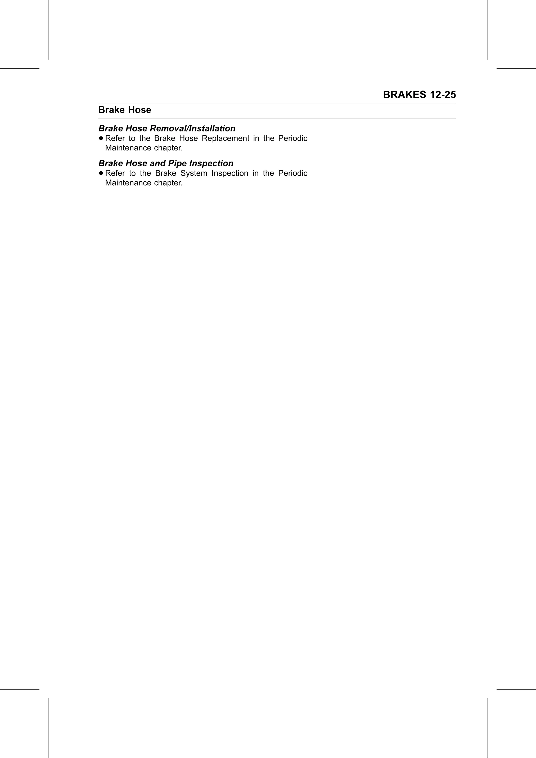Service Manual page 447 — Brakes › Brake Hose and Pipe Inspection